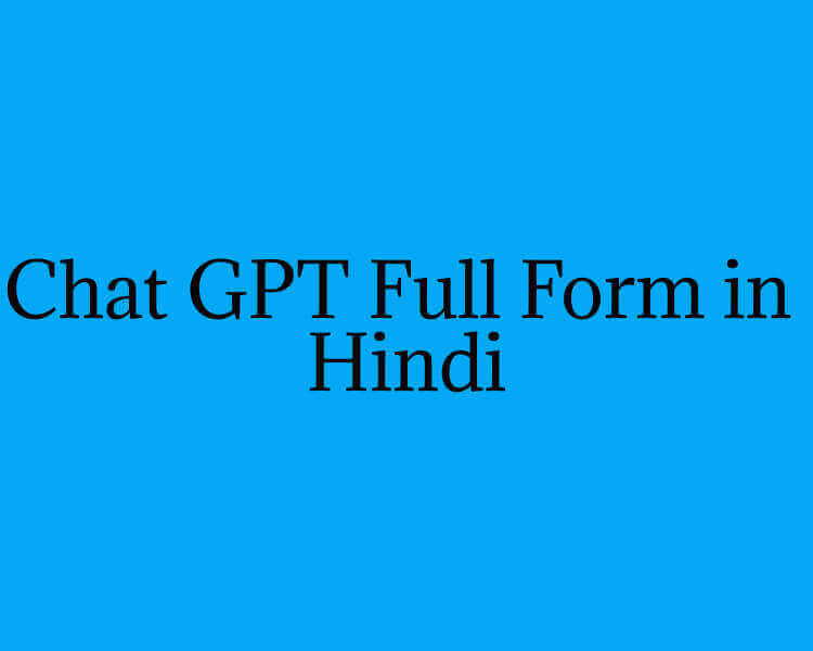Chat GPT Full Form in Hindi