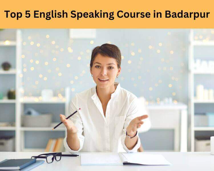 English Speaking Course in Badarpur